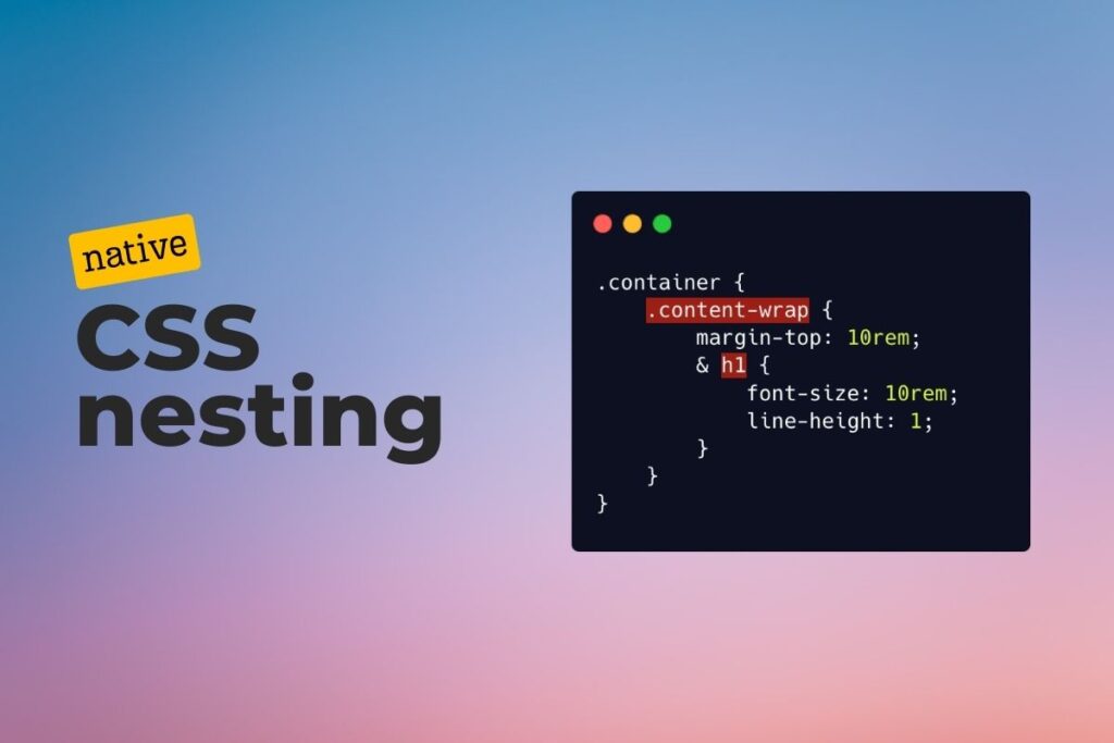CSS nesting - вече нямаме нужда от препроцесори? - {dev} blondie;